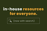 free marketing resources provided by in-house creative, now searchable