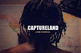 Captureland: A Measured Meditation