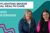 A Q&A Spotlighting Senior Oral Health Care