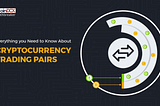 What Is Crypto Trading Pairs? Let’s Explain in Hindi