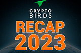CryptoBirds 2023: Fusion, Innovation and Leadership