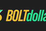 The future of Bolt Dollar