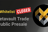 The Metavault.Trade Public Whitelist is now open!