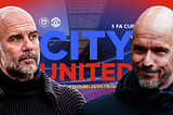 Man City v Man Utd: FA Cup final Preview