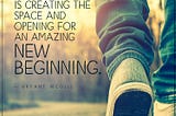 Every Ending Is The New Beginning