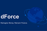 dForce Closes a Strategic Round Led by Multicoin Capital, with participation from CMBI and Huobi…