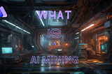 What is AI Mining? What would be the way it might exist?