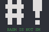 BASH != SH ( MEREKA ITU BERBEDA )