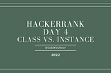 Day 4: Class vs. Instance Solution in C# & Python | 30 Days of Code