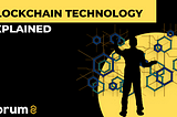 Blockchain Technology Explained