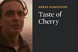 Abbas Kiarostami’s “Taste of Cherry” and the philosophy of Albert Camus