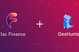 DexHunter — Flac Finance Strategic Partnership