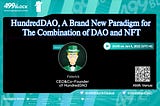 HundredDAO — The First NFT-based DAO Organization in the World