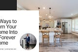 5 Ways to Turn Your Home Into a Forever Home