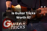 Is Guitar Tricks Worth It? | Zager Guitars