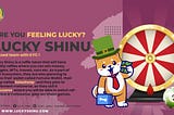 LUCKY SHINU RAFFLE COMPETITION IS OPEN!