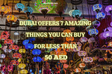 Dubai Offers 7 Amazing Things You Can Buy For Less Than 50 AED