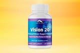 Vision 20 — Eye Reviews, Price, Complaints And Side Effects?