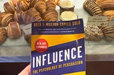 Influence by Robert B Cialdini — infused with my experience