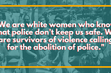 White Women for Defunding the Police