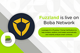 Introducing Fuzzland: Boba Network’s Latest Integration for Enhanced Security