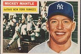 Why Does The 1956 Topps Mickey Mantle Baseball Card Look Like That?