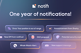 Notifi’s One Year Anniversary