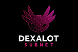 Hướng dẫn Dexalot Subnet