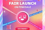 📢 ANNOUNCEMENT
Fair Launch on PinkSale has ended.