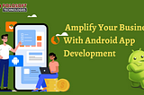 Android App Development