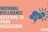 Emotional Intelligence Questions to Spark Discussions with Students