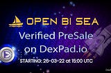 OpenBiSea, upcoming NFT bridge, marketplace with iOS/Android App, launches on DexPad as verified…