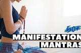 manifestation mantras