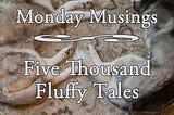 Five Thousand Fluffy Tales