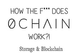 What is 0Chain? A Simple Explainer on 0Chain’s Storage & Blockchain (Transcript)