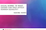 Social norms: To what extent can they affect gender equality?