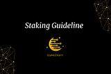 Staking guideline