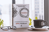 Resenha do livro "Essencialismo: A disciplinada busca por menos"