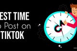 What Is The Best Time To Post On TikTok in 2022 | SocialBu Blog