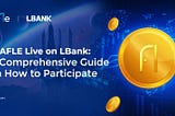 $SAFLE Live on LBank: A Comprehensive Guide on How to Participate