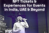 Backstage Partners with Perfect Harmony Productions in India, Will Serve as NFT Ticket Provider…
