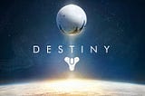 My relationship with Destiny — both the original one and the sequel