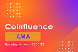 Coinfluence Announces AMA to Shed More Light on Weentar Acquisition