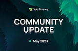 Yoki Finance | May: Community Update