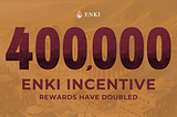 ENKI’s Enhanced Staking Initiative: Doubling Down on Community Rewards