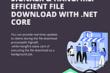 SignalR & Hangfire: Efficient File Download with .NET Core