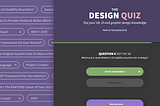 The Design Quiz 🧠 — for you to test your UX, UI and graphic design knowledge