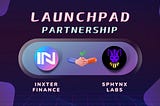 Inxter Finance Announces Launchpad Partnership With Sphynx Labs