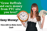 To make money online from paid to click ads, you need to get free referrals under you so you can earn a decent amount of refe