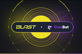 Blast x CrocBot